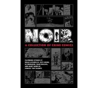 Brian Azzarello Jeff Lemire Ed B Noir: A Collection of Crime (Copertina rigida)
