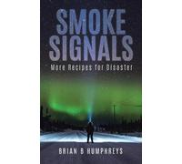 Brian B Humphreys Smoke Signals (Tascabile)