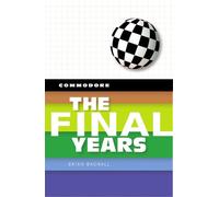 Brian Bagnall Commodore: The Final Years (Copertina rigida) Commodore