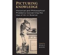 Brian Baigrie Picturing Knowledge (Tascabile) Toronto Studies in Philosophy