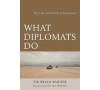 Brian Barder What Diplomats Do (Tascabile)