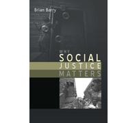 Brian Barry Why Social Justice Matters (Copertina rigida)