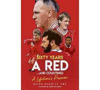 Brian Barwick Sixty Years a Red and Counting (Copertina rigida)