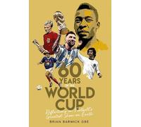 Brian Barwick Sixty Years of the World Cup (Tascabile)
