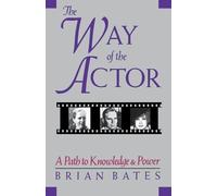 Brian Bates The Way of the Actor (Tascabile)