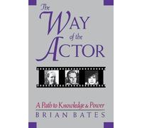 Brian Bates The Way of the Actor (Tascabile)