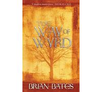 Brian Bates The Way of Wyrd (Tascabile)