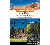 Brian Beffort Afoot & Afield: Las Vegas & Southern Nevada (Tascabile)