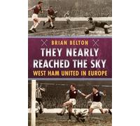 Brian Belton They Nearly Reached the Sky (Tascabile)