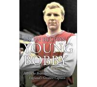 Brian Belton Young Bobby - The Bobby Moore Story Vol 2 (Tascabile)