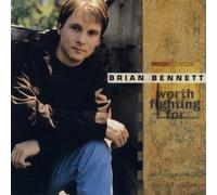 Brian Bennett - Worth Fighting for
