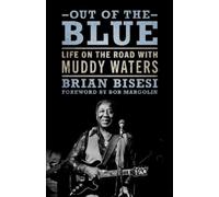 Brian Bisesi Out of the Blue (Copertina rigida) American Made Music Series