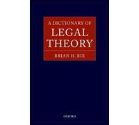 Brian Bix A Dictionary of Legal Theory (Copertina rigida)