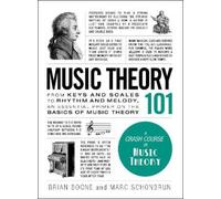 Brian Boone Marc Schonbrun Music Theory 101 (Copertina rigida) Adams 101 Series
