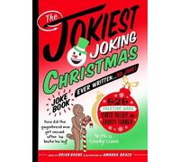 Brian Boone The Jokiest Joking Christmas Joke Book Ever Written . . (Tascabile)