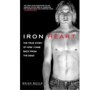 Brian Boyle Bill Katovsky Iron Heart (Tascabile)