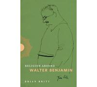 Brian Britt Religion Around Walter Benjamin (Tascabile) Religion Around