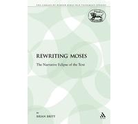 Brian Britt Rewriting Moses (Tascabile)