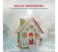 Brian Bromberg Celebrate Me Home: The Holiday Sessions (CD) Album Digipak
