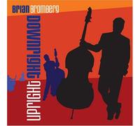 Bromberg Brian - Downright Upright