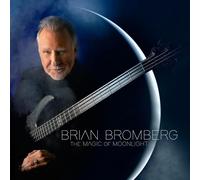 Brian Bromberg - The Magic of Moonlight