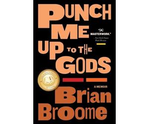 Brian Broome Yona Harvey Punch Me Up to the Gods (Tascabile)