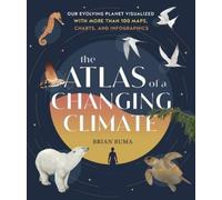 Brian Buma The Atlas of a Changing Climate (Copertina rigida)