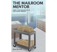 Brian Burwell The Mailroom Mentor (Tascabile)