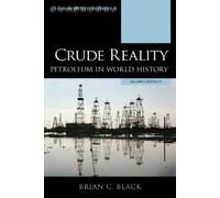 Brian C. Black Crude Reality (Tascabile) Exploring World History