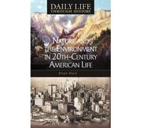Brian C. Black Nature and the Environment in Twentieth-Centur (Copertina rigida)