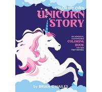 Brian C Hailes Color My Own Unicorn Story (Tascabile) Color My Own