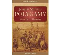 Brian C Hales Joseph Smith's Polygamy, Volume 1 (Tascabile)