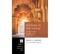 Brian C Hughes Wisdom in the World (Tascabile)