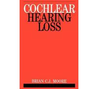 Brian C. J. Moore Cochlear Hearing Loss (Tascabile)