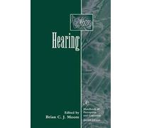 Brian C.J. Moore Hearing (Copertina rigida) Handbook of Perception and Cognition