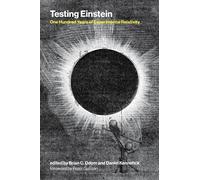 Brian C. Odom Daniel Kennefick Testing Einstein (Tascabile)