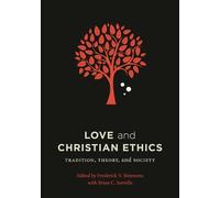 Brian C. Sorrells Love and Christian Ethics (Copertina rigida)