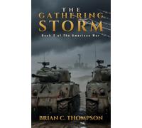 Brian C Thompson The Gathering Storm (Tascabile) American War