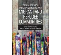 Brian Callan Critical Research and Creative Practice with Migrant an (Tascabile)