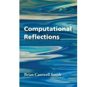 Brian Cantwell Smith Computational Reflections (Tascabile)