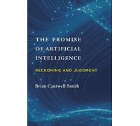 Brian Cantwell Smith The Promise of Artificial Intelligence (Copertina rigida)