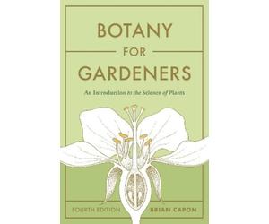 Brian Capon Botany for Gardeners, Fourth Edition (Tascabile)