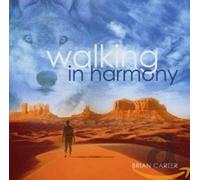 Brian Carter Walking in Harmony (CD) Album