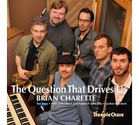 Brian Charette The Question That Drives Us (CD) Album
