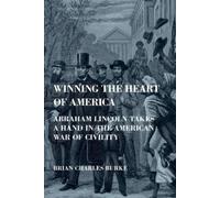 Brian Charles Burke Winning the Heart of America (Tascabile)