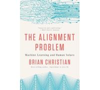 Brian Christian The Alignment Problem (Tascabile)