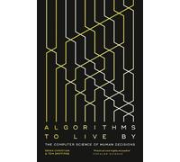Brian Christian Tom Griffiths Algorithms to Live By (Tascabile)