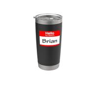 Brian, ciao Il mio nome è Targhetta, distintivo Bicchiere termico in acciaio inox doppia parete