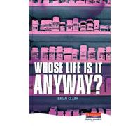 Brian Clark Whose Life is it Anyway? (Copertina rigida)
