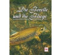 Brian Clarke John Godd Die Forelle und die Fliege: Der Klassi (Copertina rigida)